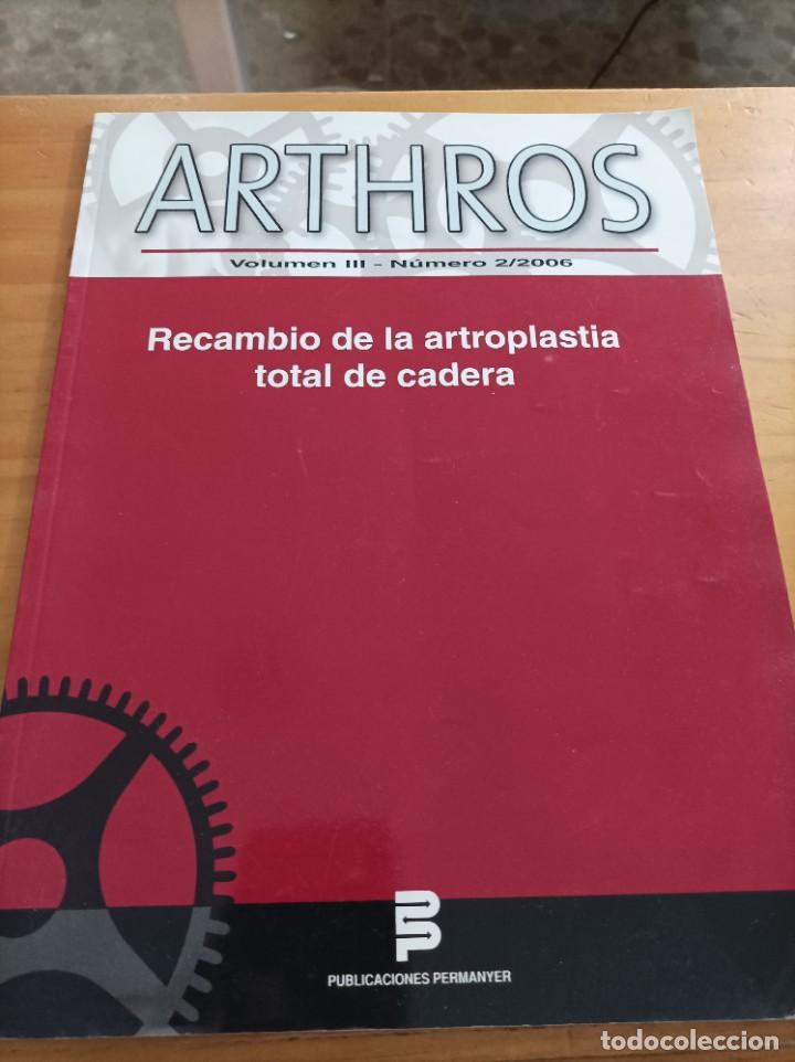 Second hand books: REVISTA MEDICA ARTHROS,VOL.III,NUM 2/2006.33 PAG.VER INDICE.