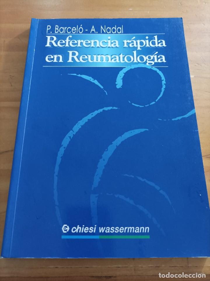 Second hand books: REFERENCIA RAPIDA EN RHEUMATOLOGICA,P.BARCELI,A.NADAL,1997,158 PAG.VER INDICE