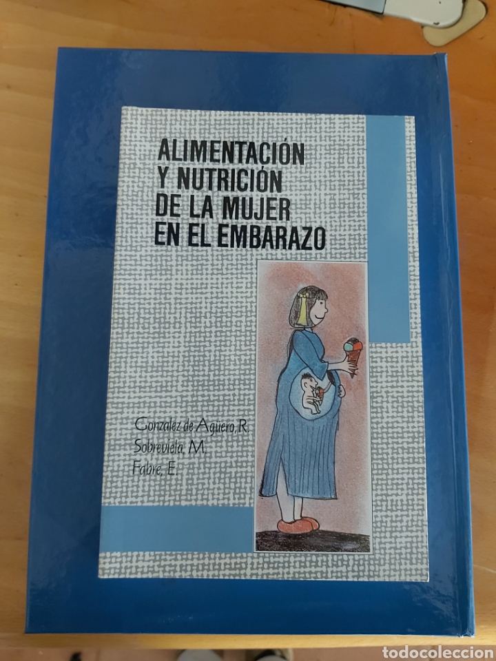 Gebrauchte B&uuml;cher: Alimentaci&oacute;n y nutrici&oacute;n de la mujer en el embarazo.