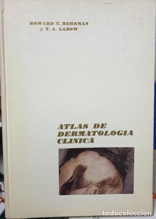 Gebrauchte B&uuml;cher: ATLAS DE DERMATOLOGIA CLINICA PARA EL MEDICO GENERAL. - BEHRMAN/LABOW/CAMARASA, Howard T./Theodore A