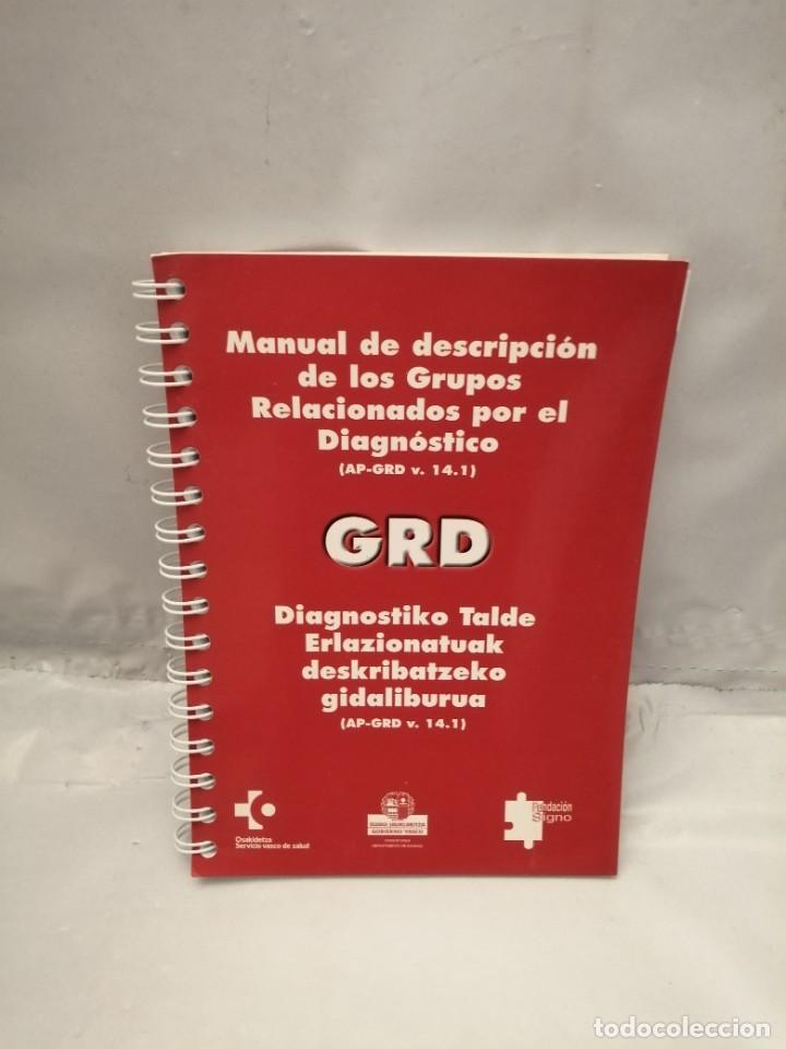 Second hand books: GRD. MANUAL DE DESCRIPCI&Oacute;N DE LOS GRUPOS RELACIONADOS POR EL DIAGN&Oacute;STICO (AP-GRD V 14.1)
