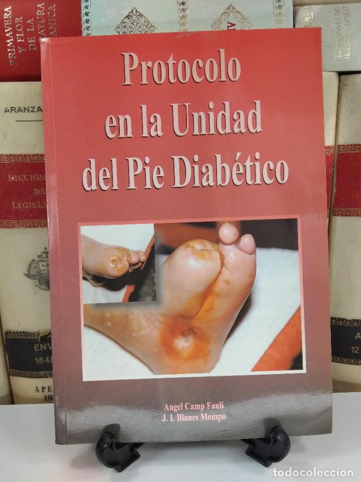 Gebrauchte B&uuml;cher: PROTOCOLO EN LA UNIDAD DEL PIE DIAB&Eacute;TICO. A&ntilde;o 1999.