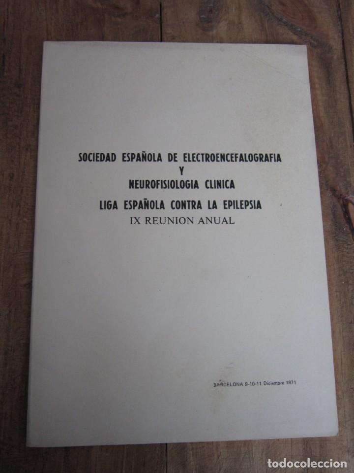 Libros de segunda mano: SOCIEDAD ESPA&Ntilde;OLA DE ELECTROENCEFALOGRAF&Iacute;A Y NEUROFISIOLOGIA CLINICA IX REUNION ANUAL 1971