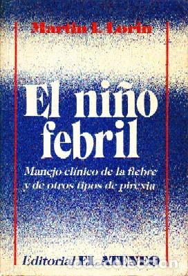 Libri di seconda mano: EL NI&Ntilde;O FEBRIL. LORIN, MARTIN I. A-MEDI-645