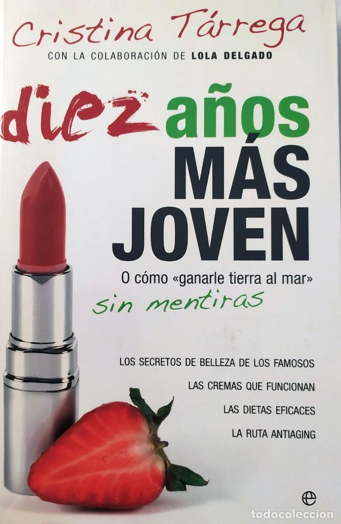 Gebrauchte B&uuml;cher: Cristina T&aacute;rrega Diez a&ntilde;os mas joven o como ganarle tierra al mar sin mentiras