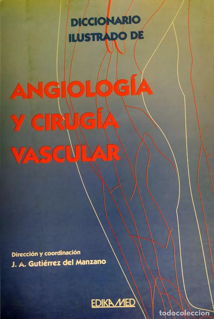 Libri di seconda mano: Diccionario ilustrado de angiologia y cirugia vascular Guti&eacute;rrez del Manzano