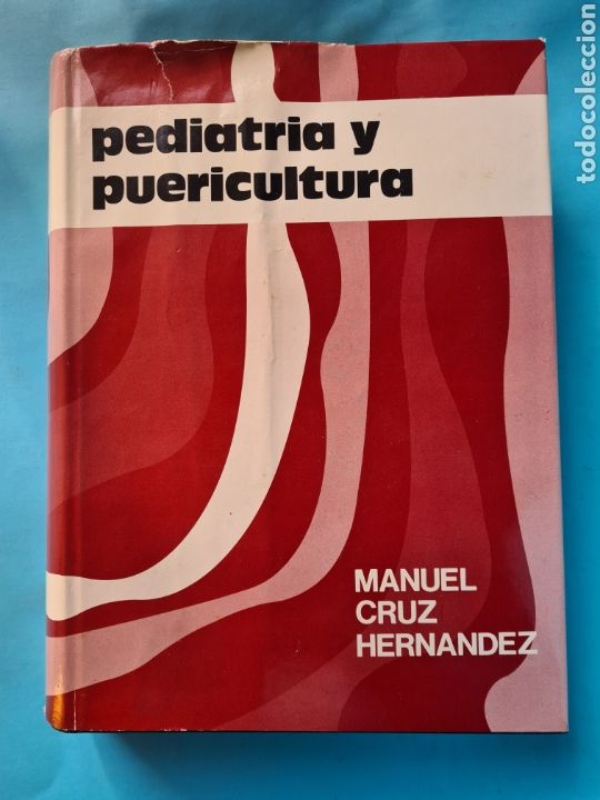 Libros de segunda mano: PEDIATRIA Y PUERICULTURA - MANUEL CRUZ HERNANDEZ - 1843 PAGS.
