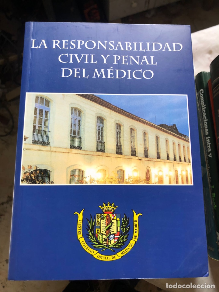 Second hand books: La responsabilidad civil y penal del m&eacute;dico