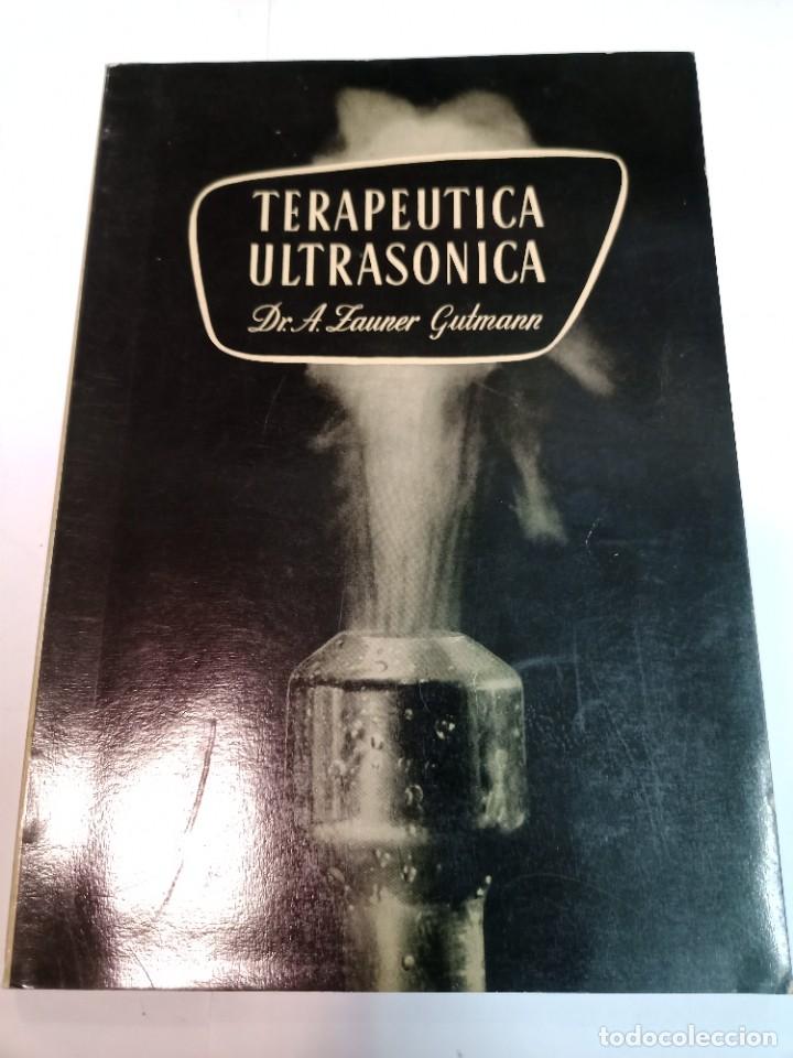 Libri di seconda mano: DR. A. ZAUNER GUTMANN Terap&eacute;utica ultras&oacute;nica SA9269