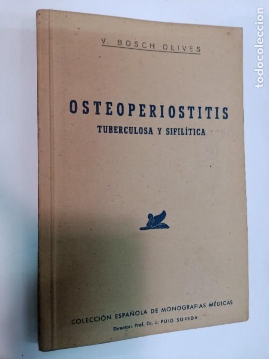 Libri di seconda mano: V. BOSCH OLIVES Osteoperiostitis tuberculosa y sifilitica SA9286