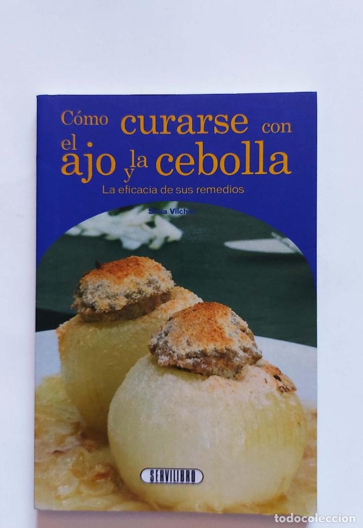 Libros de segunda mano: Como curarse con el ajo y la cebolla | Sofia Vilches | Servilibro Ediciones - Foto 2