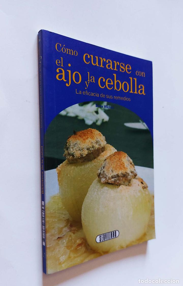 Libros de segunda mano: Como curarse con el ajo y la cebolla | Sofia Vilches | Servilibro Ediciones - Foto 1