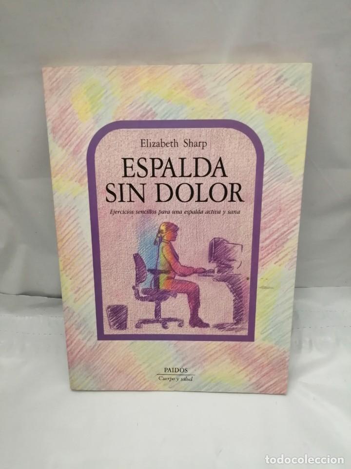 Libros de segunda mano: ESPALDA SIN DOLOR (PRIMERA EDICI&Oacute;N) - Foto 1