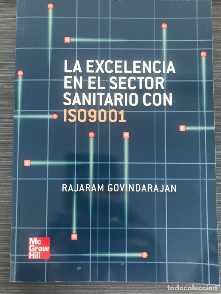 Libri di seconda mano: La excelencia en el sector sanitario ISO90001. Rajam Govindarajan