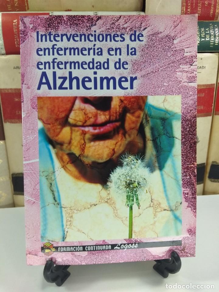 Second hand books: INTERVENCIONES DE ENFERMER&Iacute;A EN LA ENFERMEDAD DE ALZHEIMER. ISBN: 9788415764069.