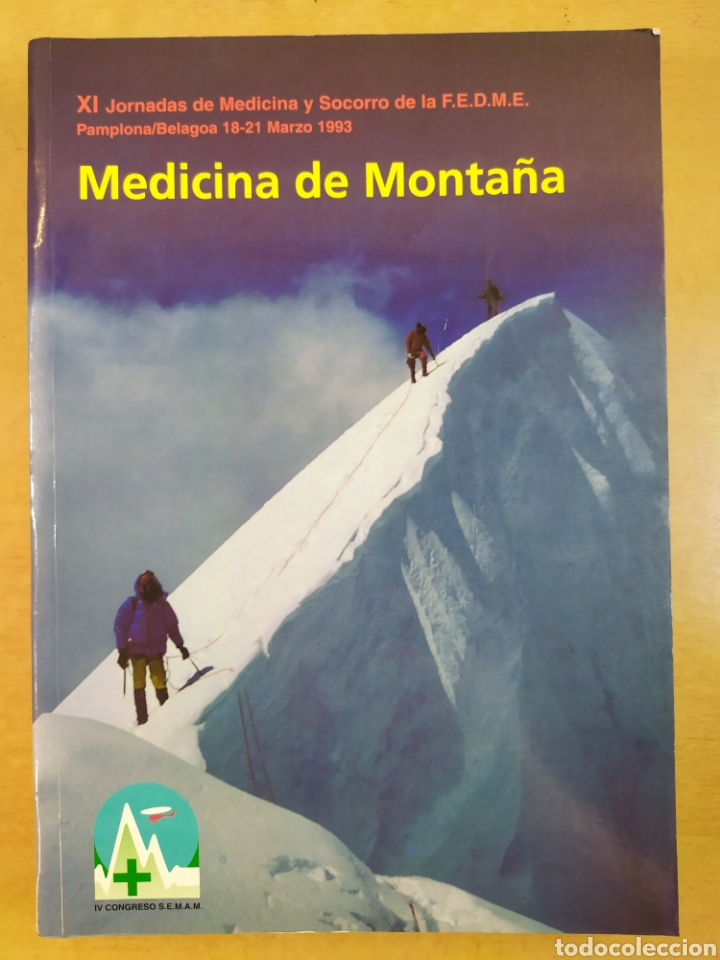 Libros de segunda mano: MEDICINA DE MONTA&Ntilde;A. XI JORNADAS DE MEDICINA Y SOCORRO DE LA F.E.D.M.E. PAMPLONA. 1993