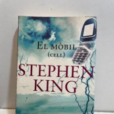 Libros de segunda mano: EL MOBIL (CELL) STEPHEN KING. Lote 340005618