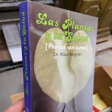Livres d'occasion: DR KLAUS BERGMAN, LAS PLANTAS Y LA SALUD, PLANTAS QUE CURAN. Lote 340499528