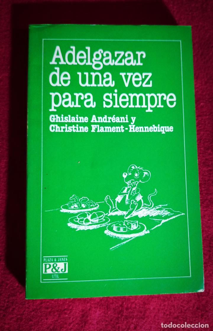 Libros de segunda mano: ADELGAZAR DE UNA VEZ PARA SIEMPRE&rdquo; - Foto 1