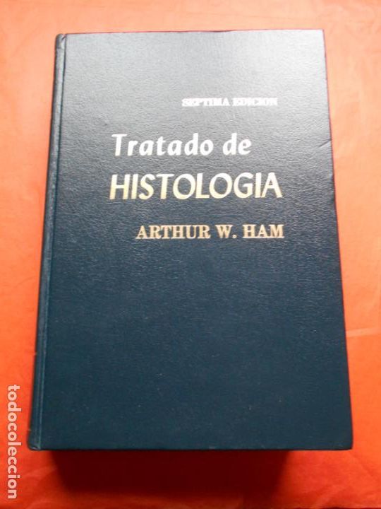 Livres d'occasion: TRATADO DE HISTOLOG&Iacute;A ARTHUR W. HAM