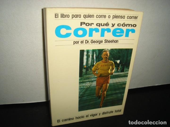 Libros de segunda mano: 5- POR QU&Eacute; Y C&Oacute;MO CORRER - DR. GEORGE SHEEHAN - Foto 1