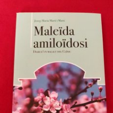 Libros de segunda mano: MALEIDA AMILOIDOSI. DIARI D'UN MALALT DEL CLINIC - JOSEP MARIA MARTI I MARTI