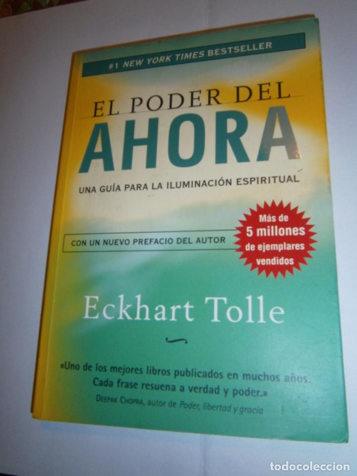 Libros de segunda mano: EL PODER DEL AHORA - GUIA PARA LA ILUMINACION ESPIRITUAL - LC1 - Foto 1