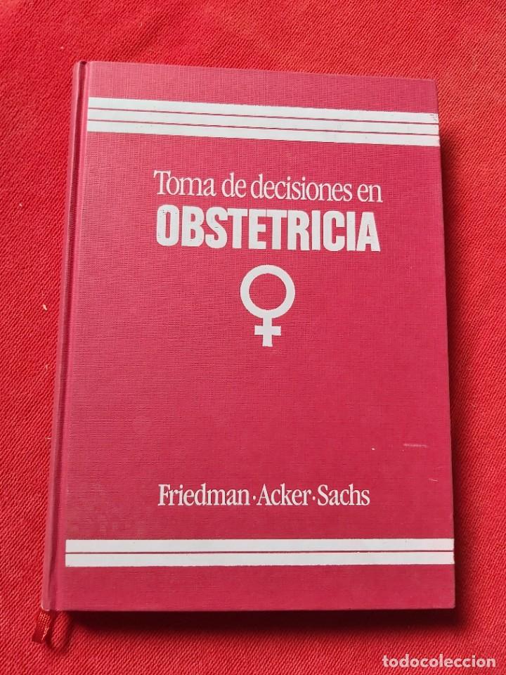 Livres d'occasion: TOMA DE DECISIONES EN OBSTETRICIA. FRIEDMAN.