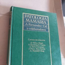 Libros de segunda mano: PATOLOGÍA MAMARIA. FERNANDEZ - CID.. Lote 344220433