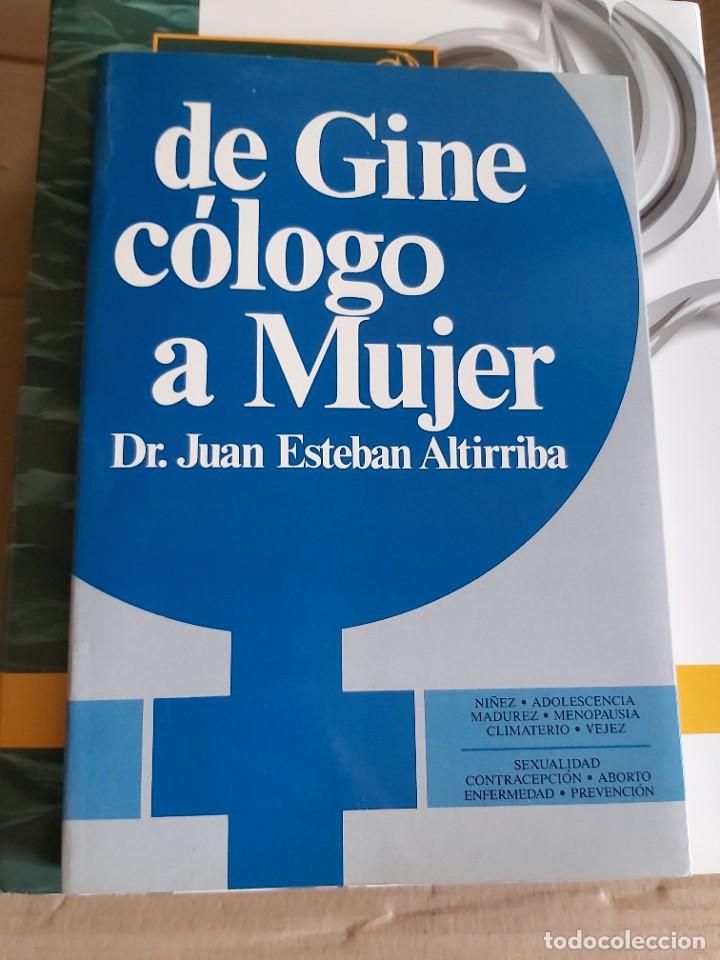 Libros de segunda mano: DE GINEC&Oacute;LOGO A MUJER. ESTEBAN ALTIRRIBA.