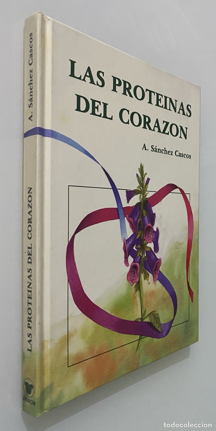 Libros de segunda mano: Las prote&iacute;nas del coraz&oacute;n - S&Aacute;NCHEZ CASCOS, A. - Foto 2