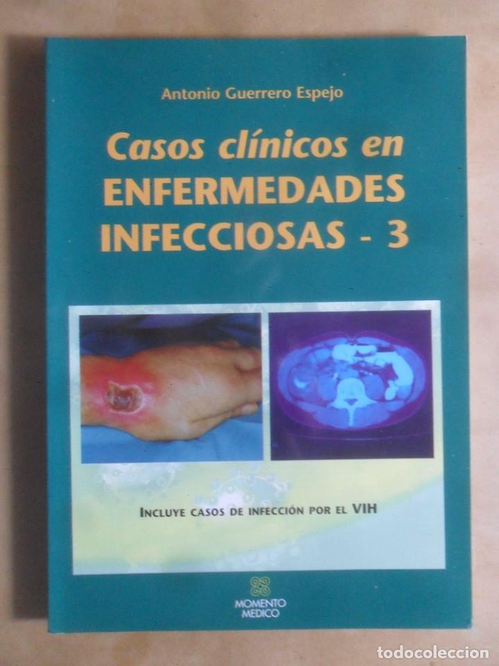 Gebrauchte B&uuml;cher: CASOS CLINICOS EN ENFERMEDADES INFECCIOSAS - 3 - ANTONIO GUERRERO ESPEJO - MOMENTO MEDICO - 1998