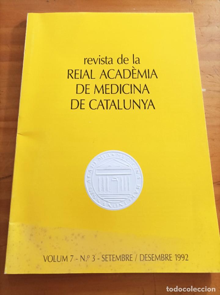 Second hand books: REVISTA DE LA REIAL ACADEMIA DE MEDICINA DE CATALUNYA,VOL.6,N.3,SETEMBRE/DESEMBRE 1992.VER &Iacute;NDICE.