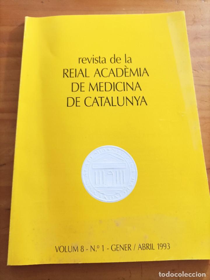 Second hand books: REVISTA DE LA REIAL ACADEMIA DE MEDICINA DE CATALUNYA ,VOL.8,N.1,GENER/ABRIL 1993.VER &Iacute;NDICE.