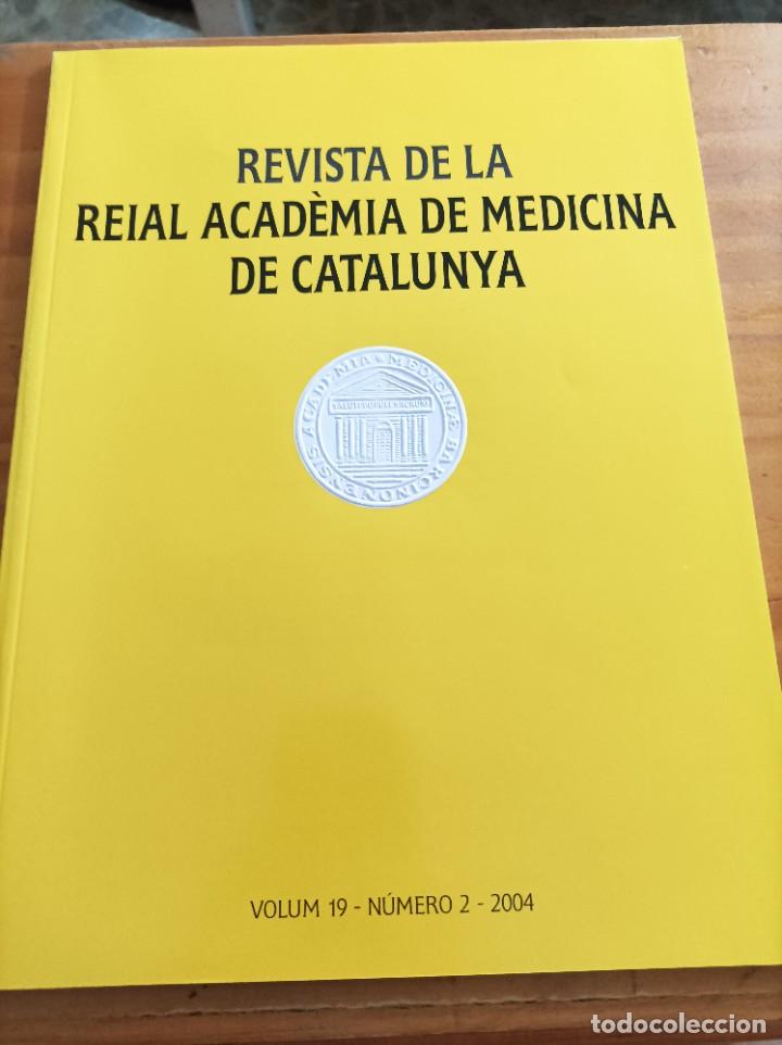 Second hand books: REVISTA DE LA REIAL ACADEMIA DE MEDICINA DE CATALUNYA,VOL.19,N.2,2004.VER &Iacute;NDICE.
