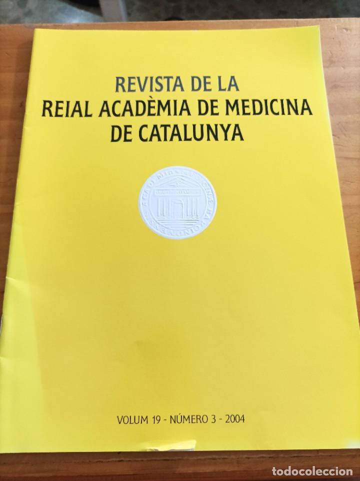 Second hand books: REVISTA DE LA REIAL ACADEMIA DE MEDICINA DE CATALUNYA,VOL.19,N.3,2004.VER &Iacute;NDICE.
