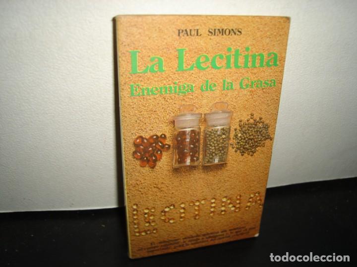 Second hand books: 16- LA LECITINA, ENEMIGA DE LA GRASA - PAUL SIMONS