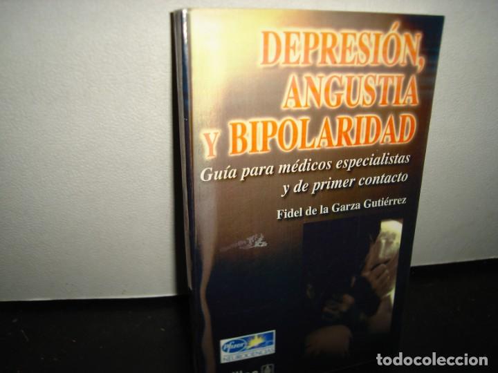 Livres d'occasion: 16- DEPRESI&Oacute;N, ANGUSTIA Y BIPOLARIDAD. GU&Iacute;A PARA M&Eacute;DICOS ESPECIALISTAS - FIDEL DE LA GARZA GUTI&Eacute;RREZ