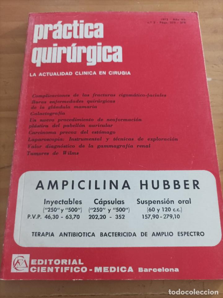 Second hand books: PRACTICA QUIR&Uacute;RGICA.LA ACTUALIDAD CLINICA EN CIRUG&Iacute;A,1972,A&Ntilde;O VII,NUM.3.VER SUMARIO.