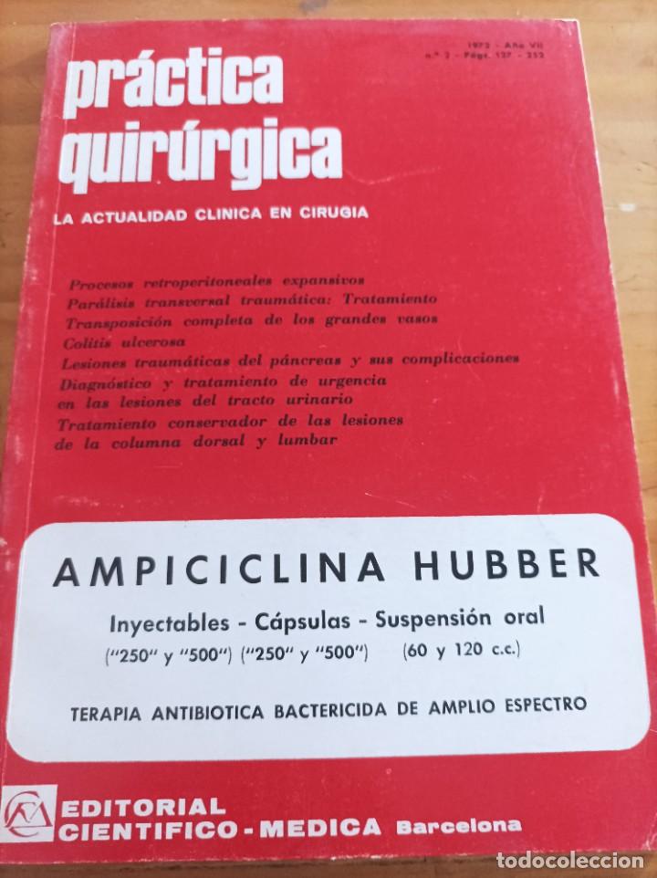 Second hand books: PRACTICA QUIR&Uacute;RGICA.LA ACTUALIDAD CLINICA EN CIRUG&Iacute;A,1972,A&Ntilde;O VII,NUM.2.VER SUMARIO.