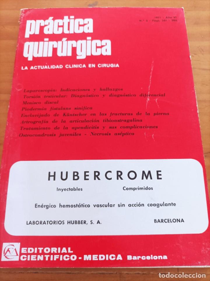 Second hand books: PRACTICA QUIR&Uacute;RGICA.LA ACTUALIDAD CLINICA EN CIRUG&Iacute;A,1971,A&Ntilde;O VI,NUM.3.VER SUMARIO.