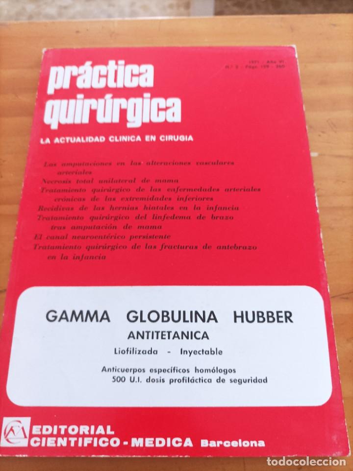 Second hand books: PRACTICA QUIR&Uacute;RGICA.LA ACTUALIDAD CLINICA EN CIRUG&Iacute;A,1971,A&Ntilde;O VII,NUM.2.VER SUMARIO.