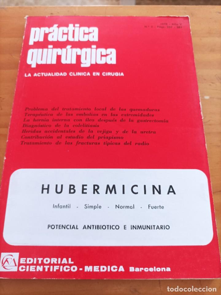 Second hand books: PRACTICA QUIR&Uacute;RGICA.LA ACTUALIDAD CLINICA EN CIRUG&Iacute;A,1970,A&Ntilde;O V,NUM.3.VER SUMARIO.