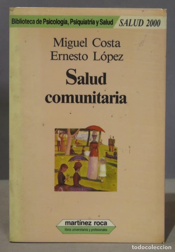 Libri di seconda mano: SALUD COMUNITARIA. MIGUEL COSTA ERNESTO LOPEZ