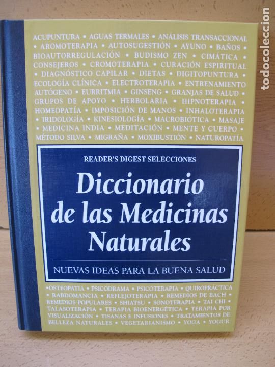Second hand books: DICCIONARIO DE LAS MEDICINAS NATURALES. NUEVAS IDEAS PARA LA SALUD.- VV.AA.- SELECCIONES READERS&acute;S