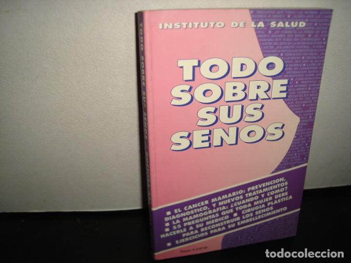 Gebrauchte B&uuml;cher: 18- TODO SOBRE SUS SENOS - INSTITUTO DE LA SALUD