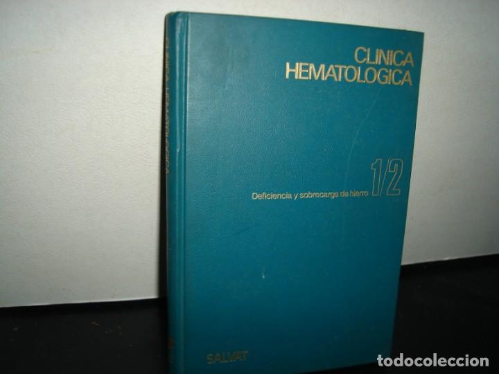 Gebrauchte B&uuml;cher: 18- CL&Iacute;NICA HEMATOL&Oacute;GICA. DEFICIENCIA Y SOBRECARGA DE HIERRO