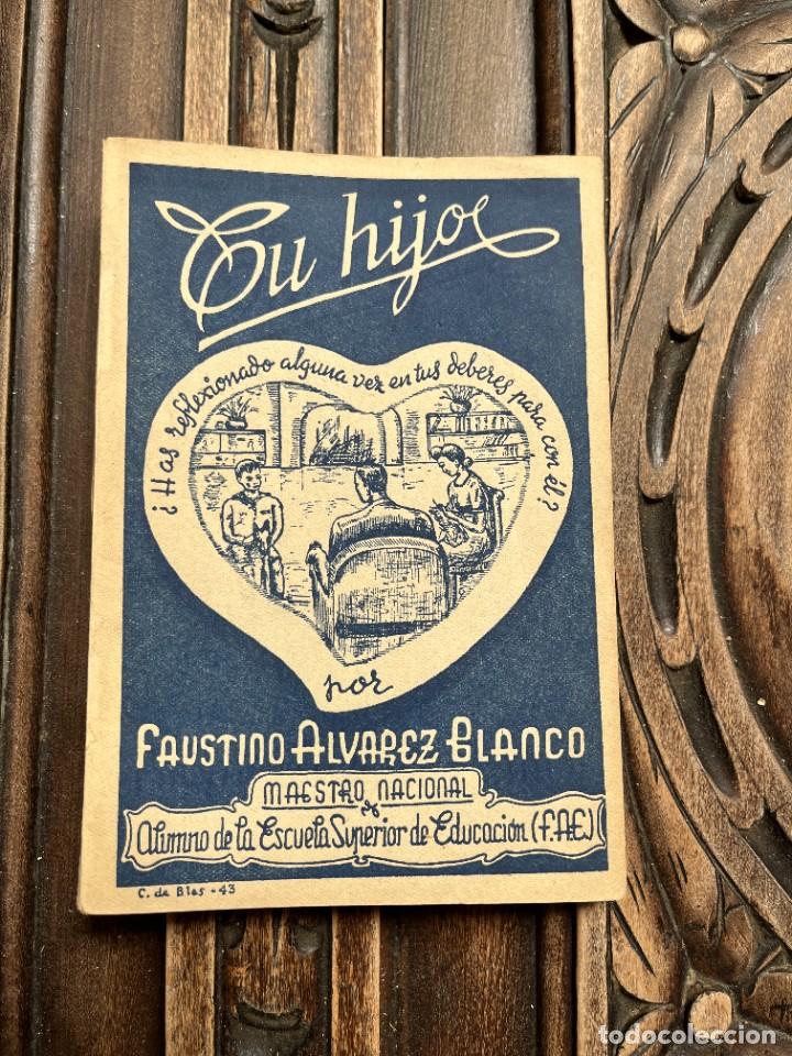 Libros de segunda mano: TU HIJO. FAUSTINO &Aacute;LVAREZ BLANCO. - Foto 1