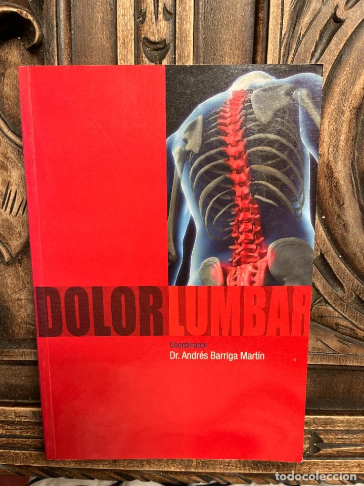 Livres d'occasion: DOLOR LUMBAR. ANDR&Eacute;S BARRIGA MART&Iacute;N.