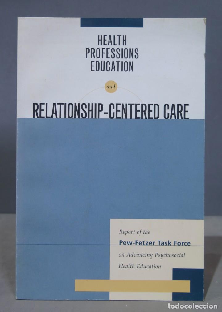 Libri di seconda mano: HEALTH PROFESSIONS EDUCATION RELATIONSHIP-CENTERED CARE